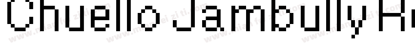 Chuello Jambully Reg字体转换